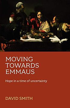 portada Moving Towards Emmaus: Hope in a Time of Uncertainty (en Inglés)