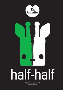 portada Dr Giraffe: Half-Half: a little story about cleft palate and lip (en Inglés)