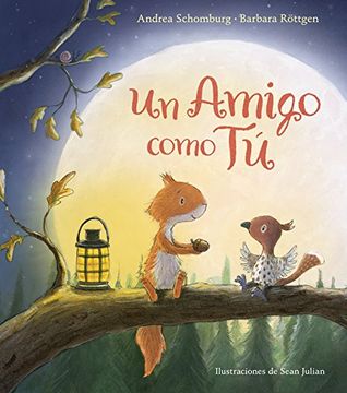 portada Un Amigo Como Tú / A Friend Like You (in Spanish)