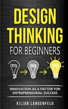 portada Design Thinking for Beginners: Innovation as a Factor for Entrepreneurial Success (en Inglés)