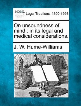 portada on unsoundness of mind: in its legal and medical considerations.