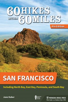 portada 60 Hikes Within 60 Miles: San Francisco: Including North Bay, East Bay, Peninsula, and South bay (en Inglés)