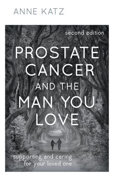 portada Prostate Cancer and the man you Love: Supporting and Caring for Your Loved one (in English)