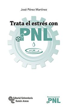 portada Trata el Estrés con pnl (Neuromanagement-Pnl) (in Spanish)