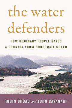 portada The Water Defenders: How Ordinary People Saved a Country From Corporate Greed