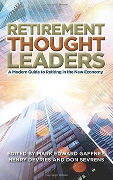 portada Retirement Thought Leaders: A Modern Guide to Retiring in the new Economy (en Inglés)