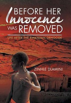 portada Before Her Innocence Was Removed: Life After The Rwandan Genocide (en Inglés)