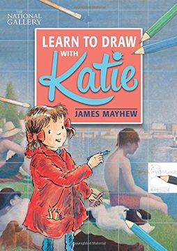 portada Learn to Draw with Katie: A National Gallery Book