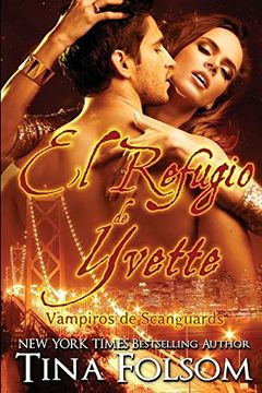 portada El Refugio de Yvette (Vampiros de Scanguards)