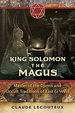 portada King Solomon the Magus: Master of the Djinns and Occult Traditions of East and West (in English)
