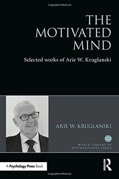 portada The Motivated Mind: The Selected Works of Arie Kruglanski (en Inglés)