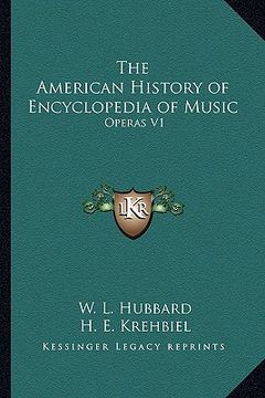 portada the american history of encyclopedia of music: operas v1 (in English)