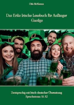 portada Das Erste Irische Lesebuch für Anfänger Gaeilge: Zweisprachig mit Irisch-deutscher Übersetzung Sprachniveau A1 A2 (in German)