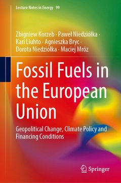 portada Fossil Fuels in the European Union: Geopolitical Change, Climate Policy and Financing Conditions (en Inglés)