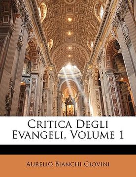 portada Critica Degli Evangeli, Volume 1 (en Italiano)