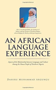 portada AN AFRICAN LANGUAGE EXPERIENCE: Aspects of the Relationship between Language and Culture Among the Hausa People of Northern Nigeria (en Inglés)