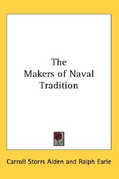 portada the makers of naval tradition (en Inglés)