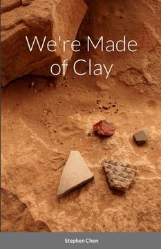 portada We're Made of Clay (in English)