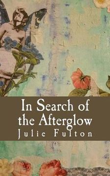 portada In Search of the Afterglow (in English)