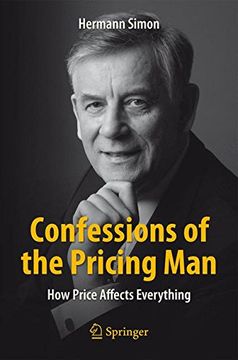 portada Confessions of the Pricing Man: How Price Affects Everything