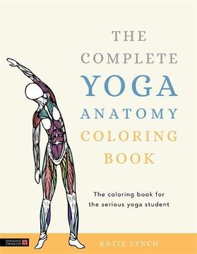 portada The Complete Yoga Anatomy Coloring Book (en Inglés)