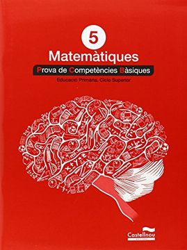 portada Matemàtiques 5: Proves Competències Bàsiques (Prova Competències Bàsiques) - 9788498049855 (en Catalá)
