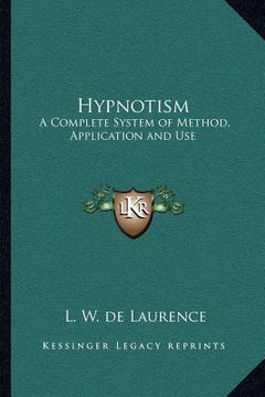 portada hypnotism: a complete system of method, application and use (en Inglés)