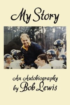 portada My Story: An Autobiography by Bob Lewis (in English)