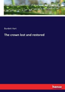 portada The crown lost and restored (en Inglés)