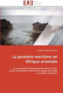 portada La Piraterie Maritime En Afrique Orientale