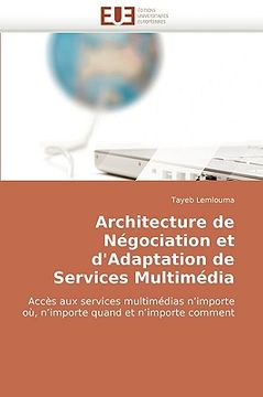 portada architecture de ngociation et d'adaptation de services multimdia (en Inglés)