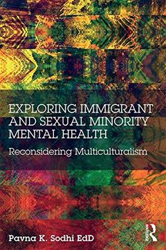 portada Exploring Immigrant and Sexual Minority Mental Health: Reconsidering Multiculturalism