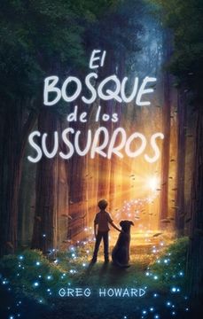 Bosque de Los Susurros, El (in Spanish)