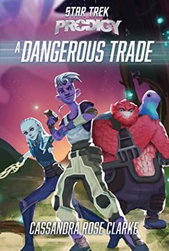 portada A Dangerous Trade (Star Trek: Prodigy) 