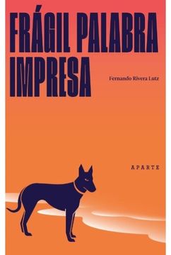 portada Frágil Palabra Impresa (in Spanish)