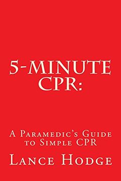 portada 5-Minute CPR:  A Paramedic's Guide to Simple CPR