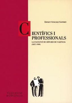 portada Científics i professionals: La Facultat de Ciències de València (1857-1939) (Cinc Segles)