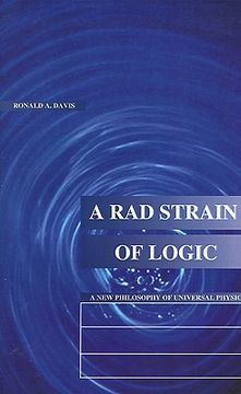portada a rad strain of logic: a new philosophy of universal physics (en Inglés)