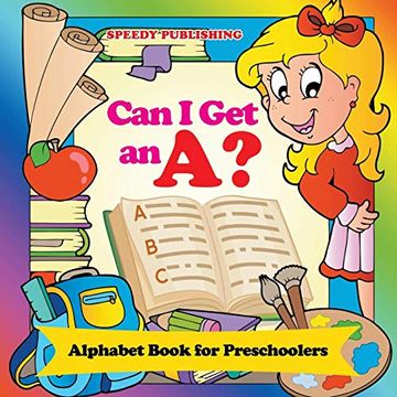 portada Can i get an a? Alphabet Book for Preschoolers 
