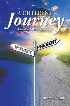 portada A Different Journey: sequel to 'Lark Ascending' (in English)
