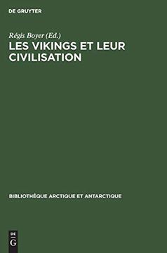 portada Les Vikings et Leur Civilisation (Biblioth que Arctique et Antarctique) (en Francés)