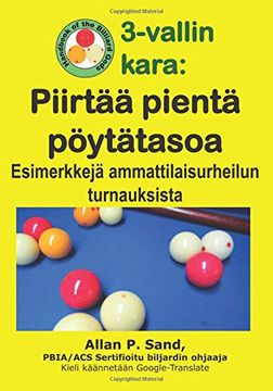 portada 3-Vallin Kara - Piirtää Pientä Pöytätasoa: Esimerkkejä Ammattilaisurheilun Turnauksista (en Finlandés)