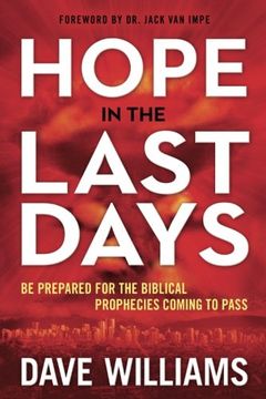 portada Hope in the Last Days: Be Prepared for the Biblical Prophecies Coming to Pass