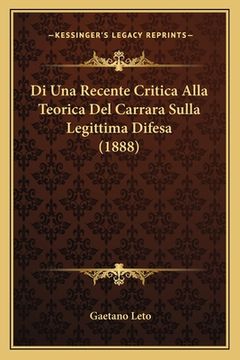 portada Di Una Recente Critica Alla Teorica Del Carrara Sulla Legittima Difesa (1888) (en Italiano)
