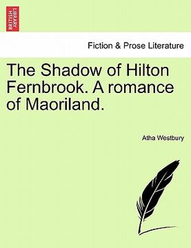 portada the shadow of hilton fernbrook. a romance of maoriland.