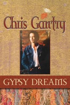 portada Chris Gantry Gypsy Dreams (en Inglés)