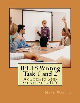 portada IELTS Writing Task 1 and 2: Academic and General 2015