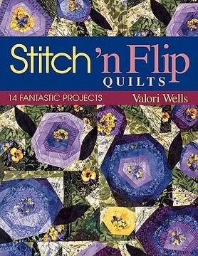 portada stitch 'n flip quilts: 14 fantastic projects (en Inglés)