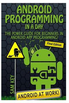 portada Android Programming in a Day!: The Power Guide for Beginners in Android App Programming