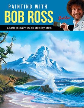 portada Painting With bob Ross: Learn to Paint in oil Step by Step! 
